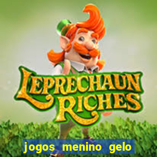 jogos menino gelo menina lava